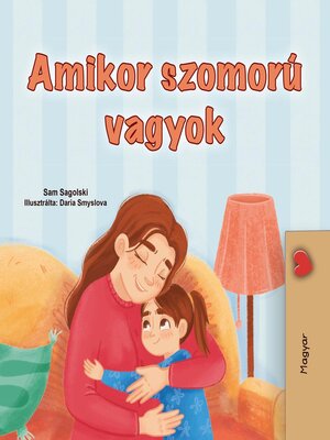 cover image of Amikor szomorú vagyok